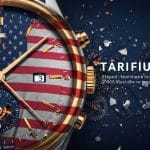 Taxes US : Les Montres Suisses Face À Une Hausse Brutale