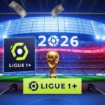 Ligue 1+ Veut S'Offrir la Coupe du Monde 2026