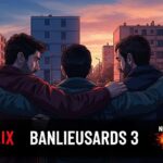 Banlieusards 3 explose sur Netflix avec 4 Millions de Vues