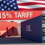 Droits de Douane US à 15 % : Hausse Imminente